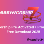 EasyWorship 7.4.1.9 Pre - Activated + Product Key Free Download 2025