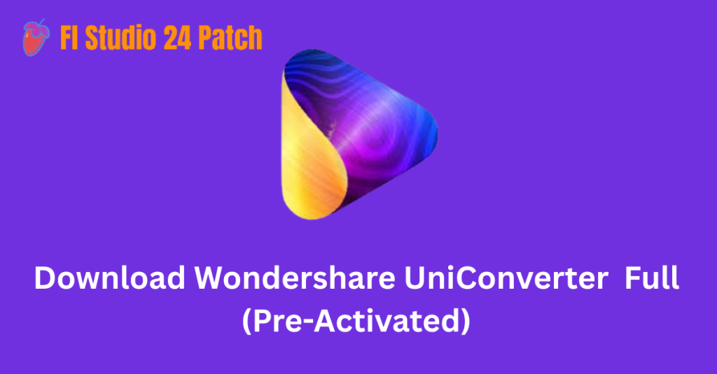Download Wondershare UniConverter 16.2.5.144 Full (Pre-Activated)